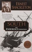 South: The Endurance Expedition -- the Breathtaking First-Hand Account of one of the Most Astounding Antarctic Adventures of (en Inglés)