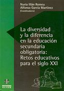 La diversidad y la diferencia en la Educación Secundaria Obligatoria : retos educativos para el siglo XXI