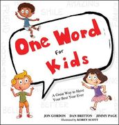 One Word for Kids: A Great way to Have Your Best Year Ever