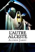 L'autre Alceste (en Francés)