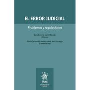 El Error Judicial. Problemas y Regulaciones