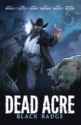 Dead Acre: Black Badge Vol. 1 (Graphic Novel) (en Inglés)