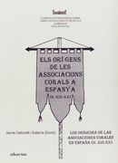 Els origens de les associacions corals d'Espanya - Los orígenes de las asociaciones corales de España