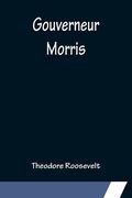 Gouverneur Morris (en Inglés)