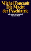 Die Macht der Psychiatrie (en Alemán)