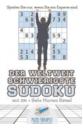 Der Weltweit Schwierigste Sudoku | Spielen sie Nur, Wenn sie ein Experte Sind | mit 200 + Sehr Harten Rätsel (en Alemán)