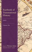 Yearbook of Transnational History: (2023) (Volume 6) (Yearbook of Transnational History, 6) (en Inglés)