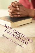 Soy Cristiano Evangélico: Clases de Discipulado y Preparación para el Bautismo I (in Spanish)