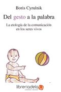 Del Gesto a la Palabra - Boris Cyrulnik - Gedisa