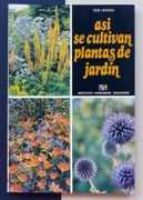 Así se Cultivan Plantas de Jardín.