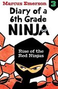 Rise of the red Ninjas: Diary of a 6th Grade Ninja Book 3 (en Inglés)