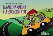 La gallina Marina y la Educación Vial
