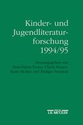 Kinder- Und Jugendliteraturforschung 1994/95: Mit Einer Gesamtbibliographie Der Veröffentlichungen Des Jahres 1994 (en Alemán)
