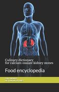 Culinary dictionary for calcium oxalate kidney stones: Food encyclopedia