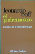 El Padrenuestro la Oración de la Liberación Integral