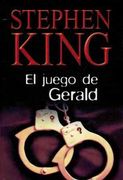 El juego de Gerald / Stephen King ; traducción Maria Vidal