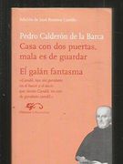 Casa con dos puertas, mala es de guardar / El galán fantasma (Clasicos (libertarias))