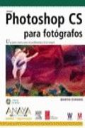 Photoshop cs para fotografos (Diseno Y Creatividad / Design and Creativity)