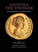 Faustina the Younger: Coins, Portraits, and Public Image (43) (Numismatic Studies) (en Inglés)