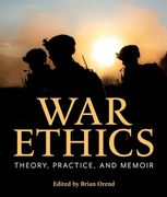 War Ethics: Theory, Practice, and Memoir (en Inglés)
