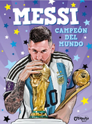 Messi Campeon del Mundo - Varios Autores - Catapulta