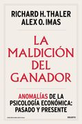 La maldición del ganador. Anomalías de la psicología económica: pasado y presente (in Español,)