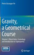 Gravity, a Geometrical Course: Volume 2: Black Holes, Cosmology and Introduction to Supergravity 
