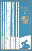 A Collection of Poems by Robert Frost