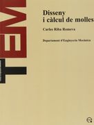 Disseny i càlcul de molles (TEM Temes d'Enginyeria Mecánica) (en Catalán)