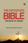 The Expositor's Bible: The Book of Joshua (en Inglés)