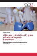 Atención nutricional y guía alimentaria para karatecas