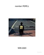 Member: Pope. L, 1978–2001 (en Inglés)