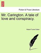 mr. carington. a tale of love and conspiracy. (en Inglés)