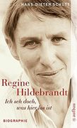 Ich seh doch, was hier los ist. Regine Hildebrandt (en Alemán)
