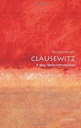Clausewitz: A Very Short Introduction (en Inglés)