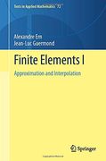 Finite Elements i: Approximation and Interpolation: 72 (Texts in Applied Mathematics) (en Inglés)