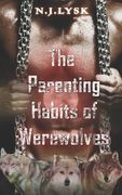 The Parenting Habits of Werewolves (en Inglés)