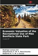 Economic Valuation of the Recreational use of mãe Bonifácia State Park: Cuiabá-Mt (en Inglés)