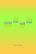 quiet sins talk loud (en Inglés)
