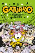 Gaturro 7. Gaturro y el regreso de los zombis