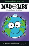 Love the Earth mad Libs (en Inglés)