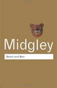 beast and man: the roots of human nature (en Inglés)