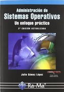 Administracion de sistemas operativos: un enfoque practico