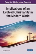 Implications of an Evolved Christianity in the Modern World (en Inglés)