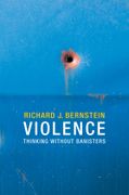 Violence: Thinking Without Banisters