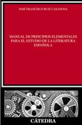 Manual de Principios Elementales Para el Estudio de la Literatura Española