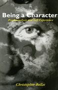 Being a Character: Psychoanalysis and Self Experience (en Inglés)