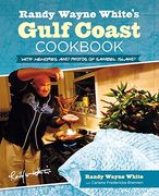 randy wayne white's gulf coast cookbook, 2nd: with memories and photos of sanibel island