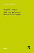 Leben und Meinungen Berühmter Philosophen (Philosophische Bibliothek) (en Alemán)