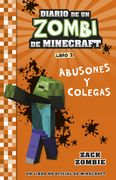 MINECRAFT. DIARIO DE UN ZOMBI DE MINECRAFT. ABUSONES Y COLEG